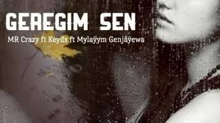 MR. Crazy ft Keydx ft Mylayym Genjayewa-Geregim sen Official Audio 2016