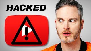 YouTube Channels Are Being HACKED How to Protect Yourself