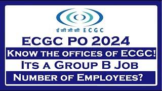 Employee Strength and Locations of Offices of ECGC?