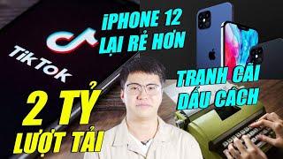 󠀀󠀀S News t5T4 Microsoft dàn xếp tranh cãi chính tả lịch sử iPhone 12 sẽ lại rẻ hơn