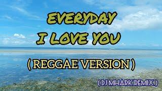Everyday I Love You - Nonoy Peña Cover  Reggae Version   DJ Mhark Remix