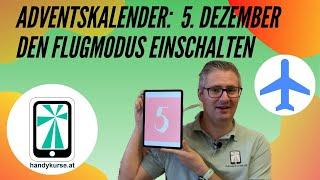 Adventskalender 5. Dezember Den Flugmodus einschalten