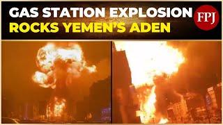 Yemen Massive Explosions at Aden Gas Station Sends Shockwaves Through Residential Area