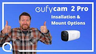 How To Install Eufycam 2 Pro  FOUR Mounting Options