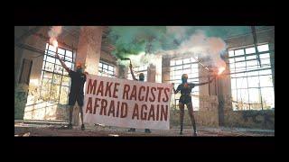 ZSK - Make Racists Afraid Again Official Video