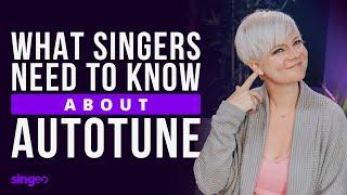 The TRUTH About Autotune - What Singers Need To Know About Autotune