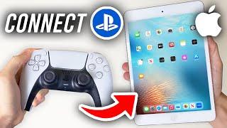 How To Connect PS5 Controller To iPad - Full Guide