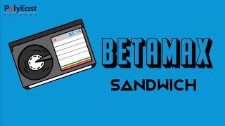 Sandwich - Betamax - Official Lyric Video