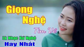 Xứ Nghệ Ân Tình Điệu Ví Sông Lam..Tổng Hợp Những Bài Hát Hay Nhất Về Xứ Nghệ. Dân Ca Nghệ An.