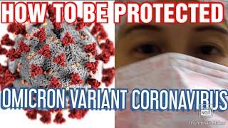 HOW TO BE PROTECTED OF OMICRON VARIANT CORONAVIRUS #getvaccinated