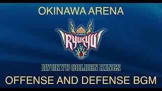 Ryukyu Golden Kings Okinawa Arena Sounds  琉球ゴールデンキングス 沖縄アリーナ オフェンス  ディフェンス BGM 2021-2022