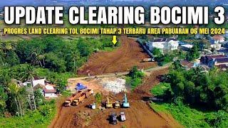 Progres Clearing Tol Bocimi 3 Terbaru 06 Mei 2024  Kabar Jalan Tol Bocimi Tahap 3 Terkini