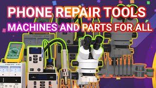 Shop Online Mobile Phone Repair Tools Parts and Machines