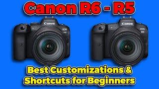 Canon R5R6 - Best Customizations & Shortcuts for Beginners - Part 1