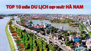 #047 - Top 10 điểm DU LỊCH đẹp nhất HÀ NAM