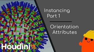 Orientation Attributes Instancing Part 1 - Handy Houdini Tips