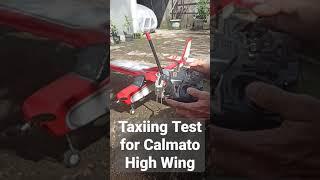 Taxiing Test for Calmato High Wings #plane #aeromodeling #aeroplane