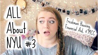 All About NYU #3  Freshman Dorms Financial Aid + MCC