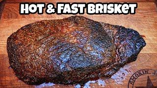 How To Smoke A Brisket -  Hot & Fast Brisket - 4 12 Hour Brisket