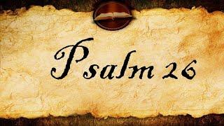 Psalm 26  KJV Audio With Text