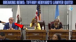 BREAKING NEWS Tiffany Henyards Lawyer QUITS