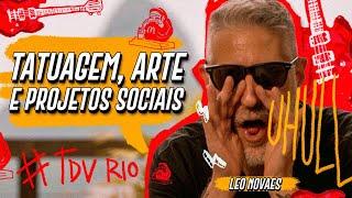 LEONARDO NOVAES ARTE TATTOO E SOCIAL TDV PODCAST #16