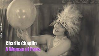 A Woman of Paris Charlie Chaplin - Archives with Commentary by Arnold Lozano FR with ENG captions