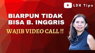 Meski tidak bisa bahasa Inggris tetap wajib video call - LDR  online dating tips