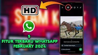 5 Fitur Whatsapp Terbaru Februari 2024