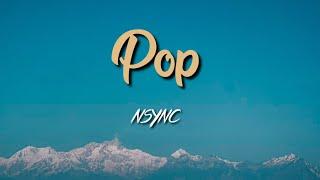 *NSYNC - Pop Lyric VIdeo