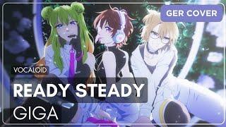 “Ready Steady“ German Version  by CALYTRIX @Reoni @chiyonka_ @Kasuka.