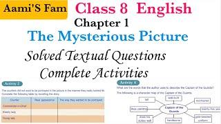 class 8-English-Chapter 1 The Mysterious Picture-Textual Question  Activities