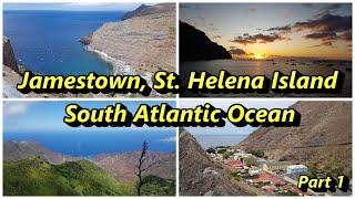 Jamestown St. Helena Island South Atlantic Ocean  Part 1
