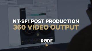 360 Video Output  NT-SF1 How-To - Episode 9