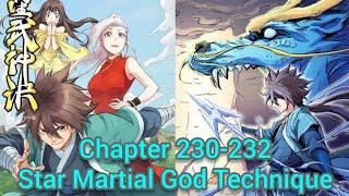 star martial god technique chapter 230-232 english