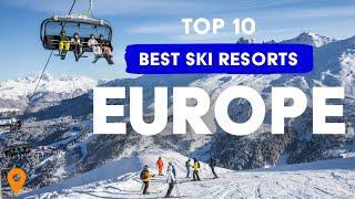 Top 10 Best Ski Resorts In Europe 202324