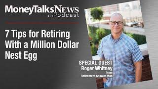 7 Tips for Retiring with a Million Dollar Nest Egg