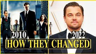 Inception  2010 Cast Then and Now 2022 HOW THEY CHANGED