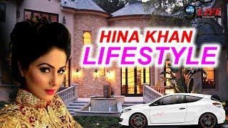 Hina Khan Income  Cars  Luxurious Lifestyle & Net Worth