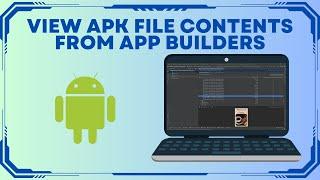 Open  APK Files In Android Studio Or Winrar - Appgyver .APKs Included