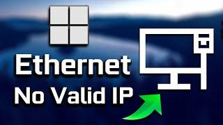 FIX Ethernet doesnt have a valid IP Configuration - 2024