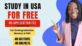 NO APPLICATION FEE 100% SCHOLARSHIP AT THESE USA UNIVERSITIES NO SAT NO GREGMAT NO IELTSTOEFL