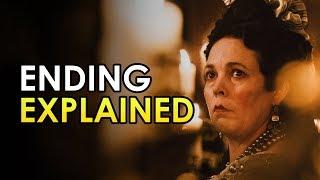 The Favourite Ending Explained 2018 Movie Spoiler Talk Review