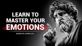 8 STOIC LessonsTo MASTER Your EMOTIONS  Marcus Aurelius Stoicism