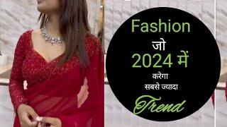 Latest Fashion Trend 2024  Latest Indian Fashion Trend