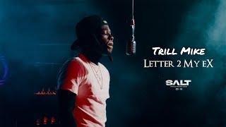 Trill Mike - Letter 2 My eX  SALT  SEASON 1 Ep.2