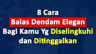 8 Cara Elegan Balas Dendam Bagi Kamu Yang Diselingkuhi dan Ditinggalkan