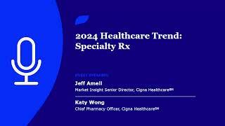 2024 Healthcare Trend Specialty Rx