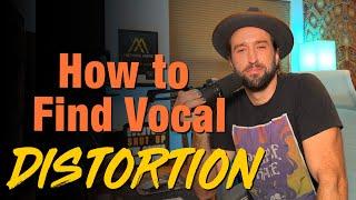 Trouble Finding Vocal Distortion? Try This