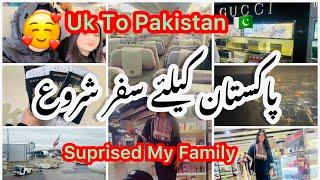 Travelling From Uk To pakistan  Surprising Visit to PakiatanUk to PakistanPakistani mom vlogs